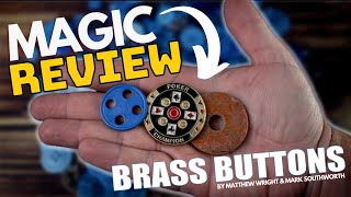 Magic Review  Brass Buttons by Matthew Wright amp Mark Southworth [upl. by Wyly]