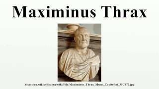 Maximinus Thrax [upl. by Oicaro967]