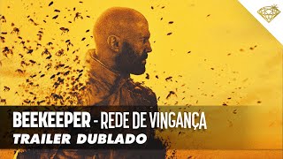 BEEKEEPER  REDE DE VINGANÇA  Trailer Oficial Dublado [upl. by Rosenthal649]