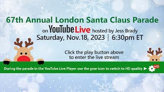 2023 London Santa Claus Parade │ Official Live Stream [upl. by Nichani]