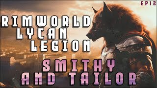 Building a Smithy and Tailor in the Lycan Legion  A RimWorld Roman Senate themed series  EP12 [upl. by Backler955]