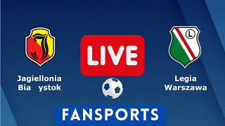 🔴 LIVE  Jagiellonia Bialystok vs Legia Warszawa  Polska Ekstraklasa 2023  Fansports [upl. by Nassir]