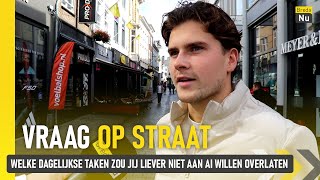 Welke dagelijkse taken zou jij liever niet aan AI willen overlaten  Vraag op Straat [upl. by Balliol372]