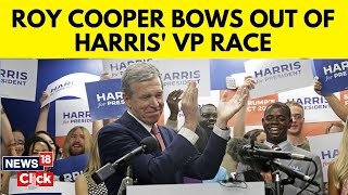 North Carolina Governor Roy Cooper Is Bowing Out Of Kamala Harris VP Contest  USA Elections N18G [upl. by Nagaer]