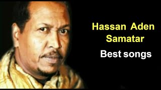 Hassan Aden Samatar Best Songs [upl. by Snook]