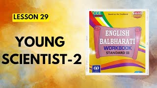 STD 3Lesson 29Young Scientist2English Balbharati Workbook Question Answers [upl. by Atiuqihc]