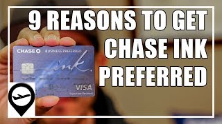 Chase INK Business Preferred  9 Reasons to get it [upl. by Anstus407]