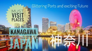 Kanagawa Prefecture Japan  Must visit places and things to do [upl. by Atiluj]