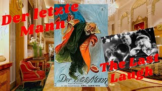 Der letzte Mann  The Last Laugh 1924 Starring Emil Jannings  Full Silent Drama Film [upl. by Nirrat]