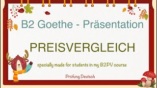 PREIS VERGLEICHEN  B2 Präsentation Teil 1 Sprechen  Goethe Zertifikat [upl. by Kylen17]