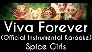 Viva Forever Official Instrumental Karaoke  Spice Girls [upl. by O'Carroll13]