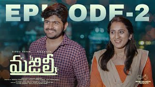 Majili Web Series  Episode  2  Pavan Sidhu  Virajitha  Infinitum Media [upl. by Begga]