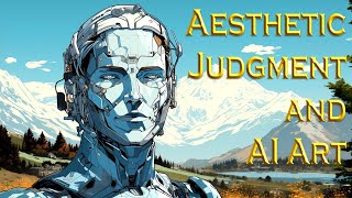 The Philosophy of Aesthetic Judgment [upl. by Nahshunn791]