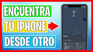 Como Encontrar mi iPhone Desde Otro iPhone ✅ [upl. by Kirshbaum]