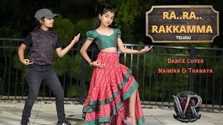 Ra Ra Rakkamma Telugu  Dance cover  Nainika amp Thanaya  Vikrant Rona [upl. by Mila]