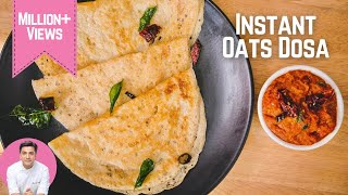 Instant Oats Dosa  ओट्स डोसा की रेसिपी  Healthy Dosa for Breakfast  Kunal Kapur Instant Recipes [upl. by Proulx731]