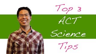 3 Best ACT Science Tips and Strategies to Raise Your ACT Science Score [upl. by Eicram]