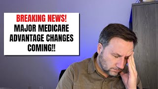 🚨BREAKING Major Changes Coming to Medicare Advantage in 2025 [upl. by Needan]