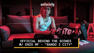 GET BEHIND THE SCENES w ENZO MF  quotBANDO 2 CITYquot OFFICIAL BTS [upl. by Sibyls]