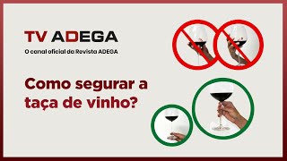 Como SEGURAR a TAÃ‡A de vinho [upl. by Anastos]