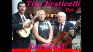 TRIO FRATICELLI  TAN FACIL [upl. by Jilli73]