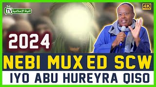 Qisadii dhexmartay saxaabigii abii hurayra iyo nabi muxamed  sheekh cismaan [upl. by Ayal450]