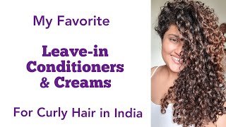 CurlyWavy hair Leaveins amp Creams in India Favorite curly hair products Part 3 [upl. by Emawk537]