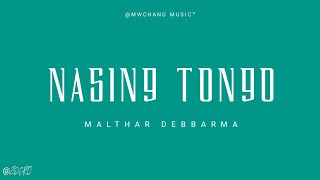 Nasing Tongo  Malthar Debbarma Lyrics Video New songs 2020 [upl. by Wylen]