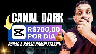 GANHE R70000 POR DIA Com esse Tutorial Completo de Canal Dark Dinheiro online [upl. by Merriman]