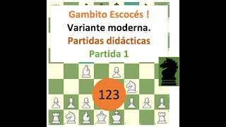 Gambito escocés  Variante principal  Partidas didácticas 1 de 3 [upl. by Harihs]