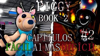 ¡¡TOP Todos Los CAPITULOS De PIGGY BOOK 2 Del Más FÁCIL Al Más DIFÍCIL 🐺  Roblox Piggy Book 2 [upl. by Odlauso]