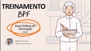 TREINAMENTO DE BOAS PRÁTICAS DE FABRICAÇÃO BPF [upl. by Cate197]