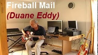 Fireball Mail Duane Eddy [upl. by Pamela]