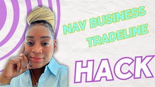 Nav Business Boost Tradeline Hack [upl. by Fabrianne]