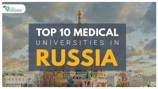 Top 10 Medical Universities Of Russia  Rus Education [upl. by Auqinehs984]