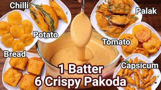 6 Crispy Pakoda in 5 Minutes Using 1 Batter  Street Style Pakora Bajji  All in One Pakoda Batter [upl. by Aneelak]