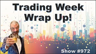 Trading Week Wrap Up – 083024 [upl. by Sorensen95]