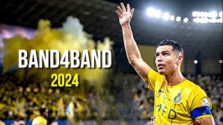 Cristiano Ronaldo 2024 ❯ Band4Band  Skills amp Goals  HD [upl. by Tamsky737]