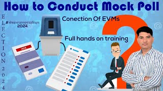 How to Conduct Mock Poll  Conection Of EVM  Full handson Training By ALMTGLMTs [upl. by Farnham]