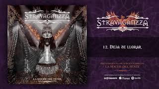 STRAVAGANZZA quotDeja de Llorarquot Audiosingle [upl. by Bibah]