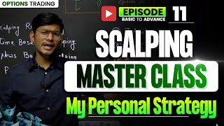 Scalping Master Class  Profitable Trading Setup  My Personal Strategy ‼️  Episode  11  Trading [upl. by Hana]