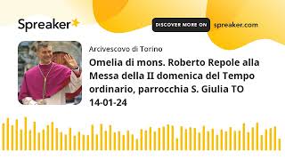 Omelia di mons Roberto Repole alla Messa della II domenica del Tempo ordinario parrocchia S Giuli [upl. by Ahsia]