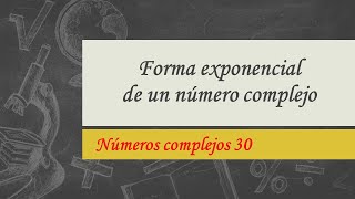 Forma exponencial de un número complejo [upl. by Ecertak]