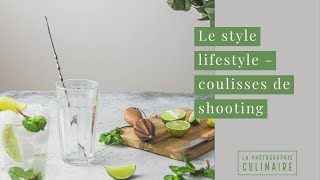 Le style lifestyle  Coulisses de shooting en photo culinaire [upl. by Dyke63]