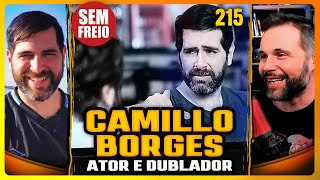 Camillo Borges – Ator e Dublador Porta dos Fundos Destiny  PODCAST SEM FREIO 215 [upl. by Simmons324]