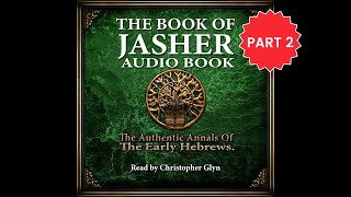 The Book of Jasher Part 02 Lot Abraham and Isaac  Full Audiobook with ReadAlong Text [upl. by Gaiser]