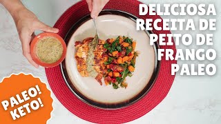 Receita de Peito de Frango Paleo com Vegetais SEM GLUTEN PALEO KETO Dieta Cetogênica [upl. by Ramses]