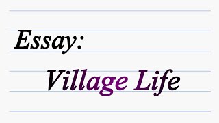 Village life  Essay on village life in English 10th class [upl. by Medlin]