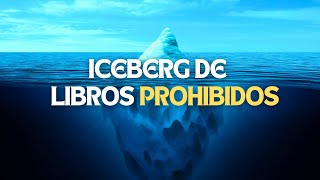 El ICEBERG de los libros PROHIBIDOS 👀⁉️ ¡Explicado Entre Letras [upl. by Novah724]