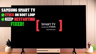 Samsung Smart TV Keeps Restarting  Fixed Boot Loop [upl. by Lanor]